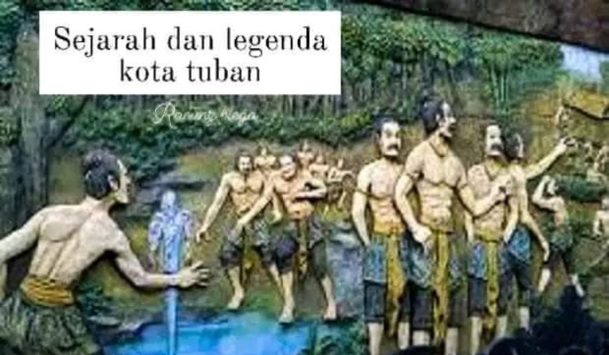 Sejarah dan Legenda Tuban: Dari Pusat Perdagangan Hingga Kota Seribu Julukan