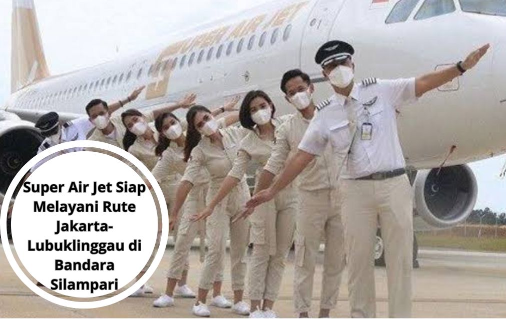 Super Air Jet Siap Melayani Rute Jakarta - Lubuklinggau di Bandara Silampari