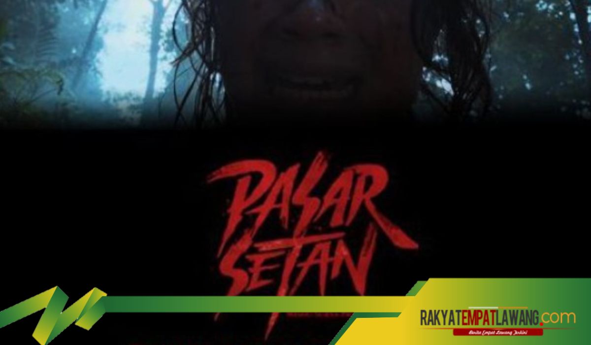 Film Horor Indonesia, Pasar Setan, Menegangkan dan Penuh Misteri Awas Jangan Nonton Sendirian