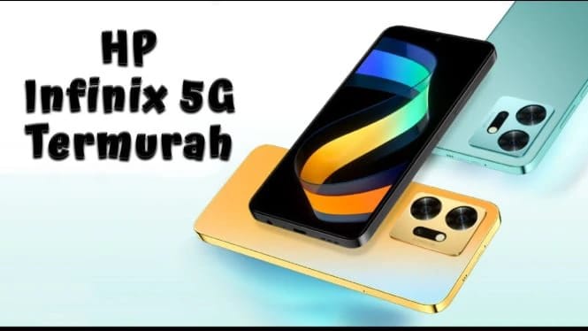 Daftar HP Infinix yang Perkuat Jajaran HP 5G Terjangkau untuk Pelajar di 2024