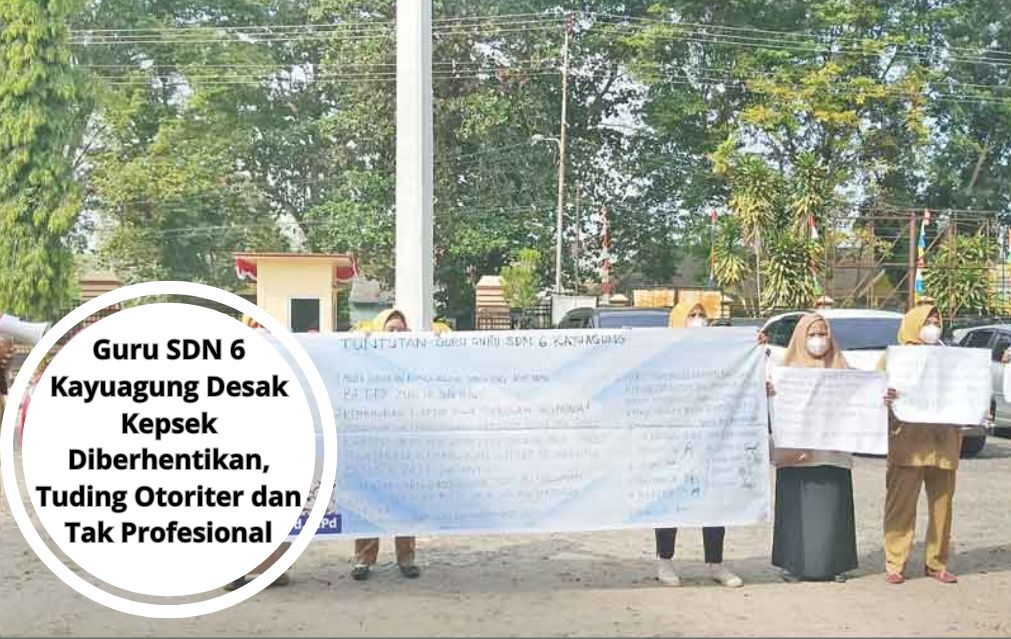 Puluhan Guru SDN 6 Kayuagung Desak Kepsek Diberhentikan, Tuding Otoriter dan Tak Profesional