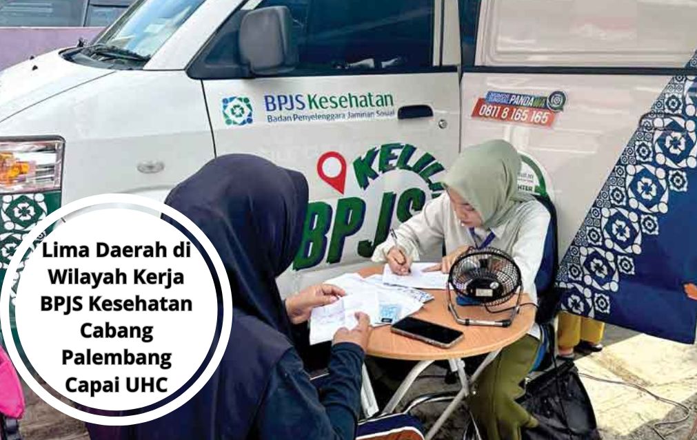 Lima Daerah di Wilayah Kerja BPJS Kesehatan Cabang Palembang Capai UHC