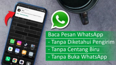 4 Cara Mudah Membaca Pesan WhatsApp Tanpa Ketahuan Pengirim