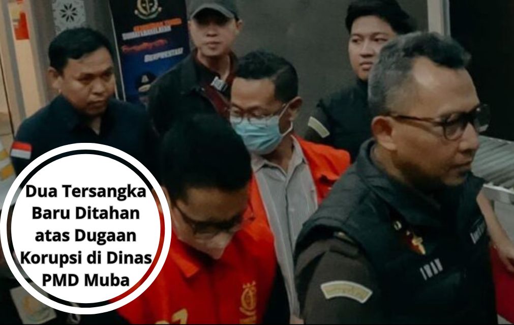 Dua Tersangka Baru Ditahan atas Dugaan Korupsi di Dinas PMD Muba