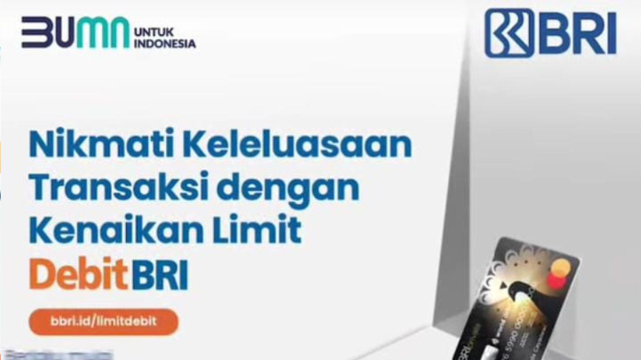 Mantap! Nikmati Keleluasaan Transaksi dengan Kenaikan Limit BRI