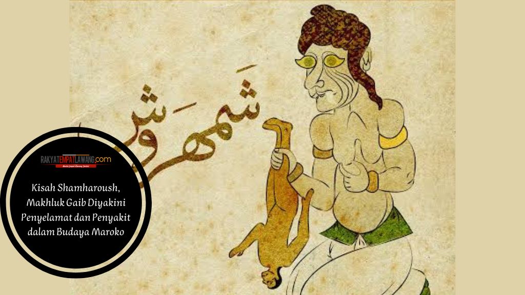 Kisah Shamharoush, Makhluk Gaib Diyakini Penyelamat dan Penyakit dalam Budaya Maroko
