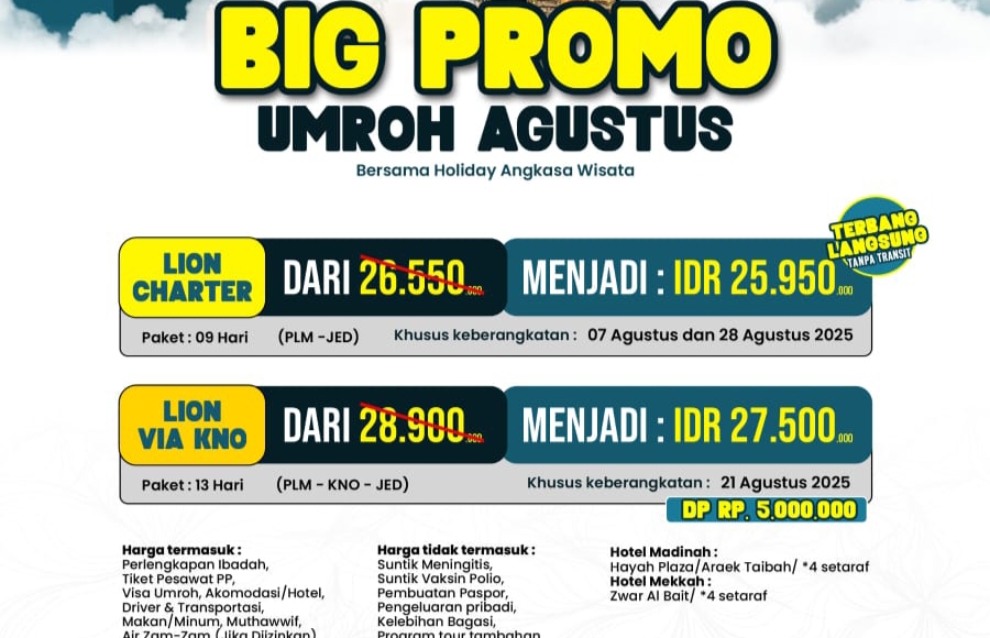 Big Promo Umroh Hemat Agustus 2025, Fasilitas Lengkap Harga Bersahabat!