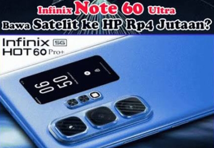 Infinix NOTE 60 Ultra 2026, Smartphone Mid-High End dengan Fitur Premium