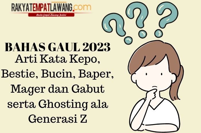 Arti Kata Gabut dan Bucin Beserta 4 Bahasa Gaul Lainnya