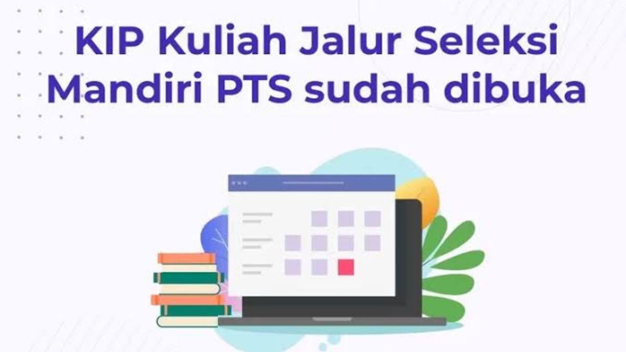 Selain Unsri, Berikut 45 PTN Buka Jalur Mandiri KIP Kuliah, Cek Daftarnya di Sini!