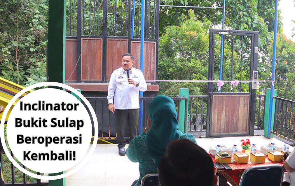 Inclinator Bukit Sulap Beroperasi Kembali!