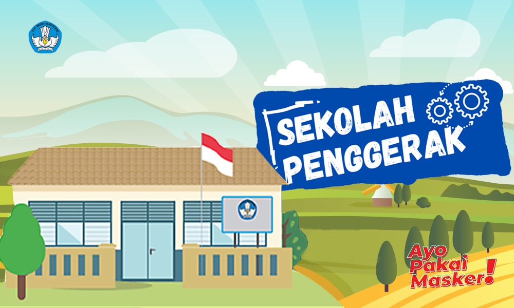 Penjelasan Tentang Sekolah Penggerak