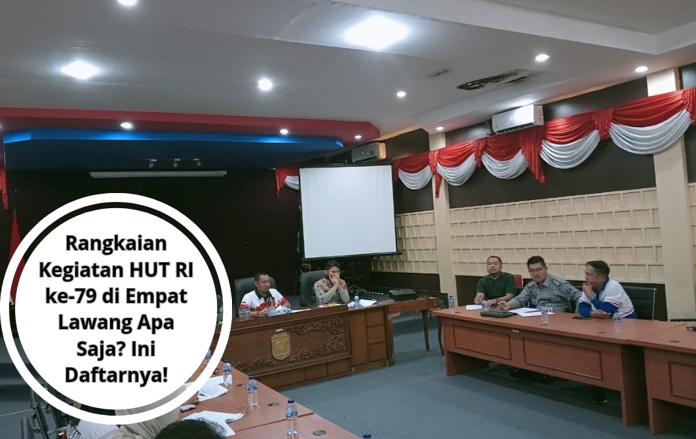 Rangkaian Kegiatan HUT RI di Empat Lawang Apa Saja? Ini Daftarnya!