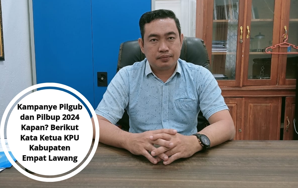 Kampanye Pilgub dan Pilbup 2024 Kapan? Berikut Kata Ketua KPU Kabupaten Empat Lawang