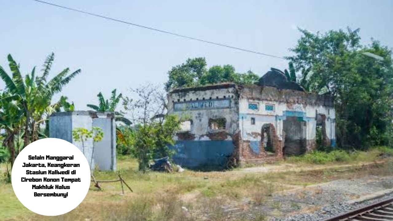 Selain Manggarai Jakarta, Keangkeran Stasiun Kaliwedi di Cirebon Konon Tempat Makhluk Halus Bersembunyi