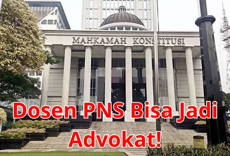 MK Kabulkan Sebagian Uji Materi UU Advokat, Dosen PNS Bisa Jadi Advokat!