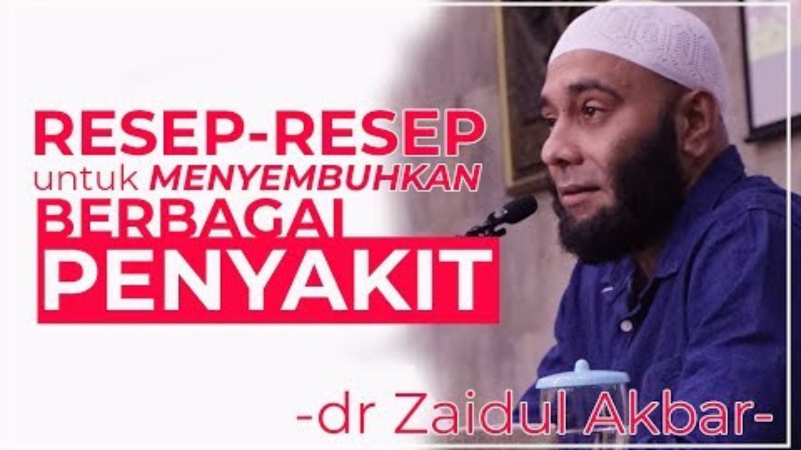 Dr. Zaidul Akbar, Obat Segala Penyakit dalam Ajaran Islam, Simak Disini!