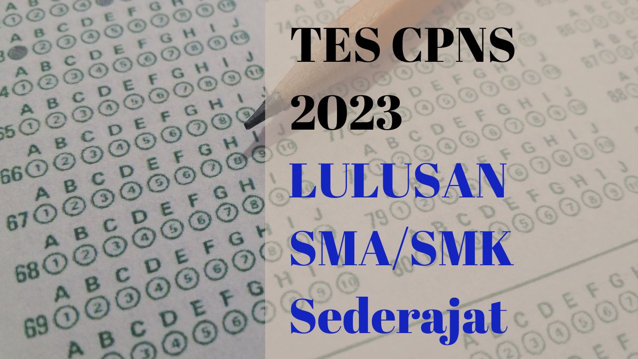 Dibuka Pendaftaran CPNS 2023 Lulusan SMA/SMK Sederajat di 6 Instansi, Cek Mana Saja!!