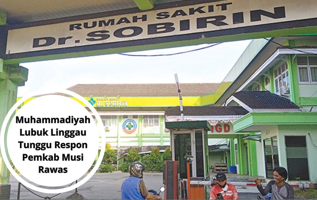 Muhammadiyah Lubuk Linggau Tunggu Respon Pemkab Musi Rawas