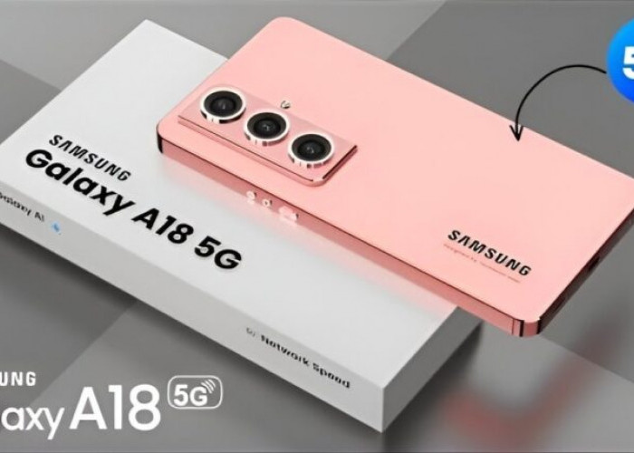 Samsung Galaxy A18 5G Resmi Hadir, HP Terjangkau dengan Desain Premium dan Tampilan Stylish