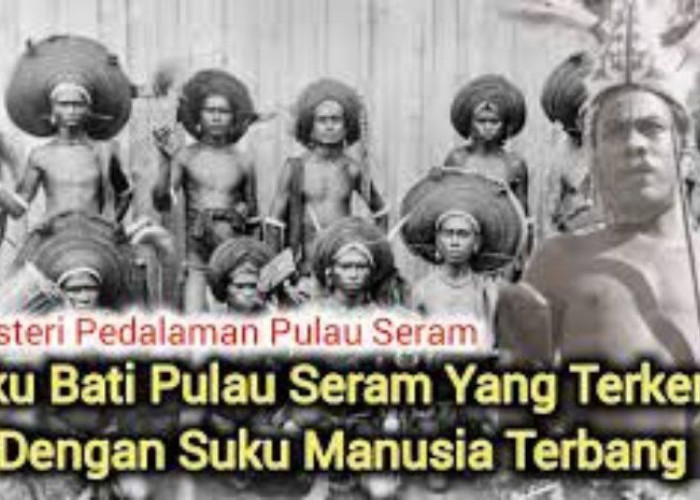 Suku Bati di Pulau Seram, Kepercayaan atau Mitos?