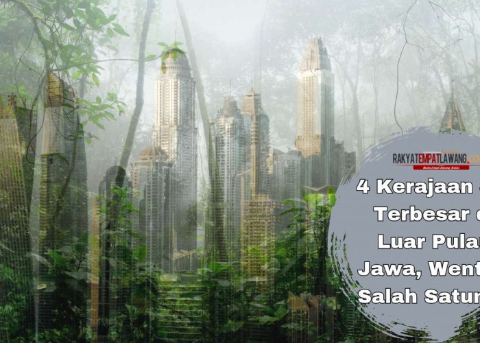 4 Kerajaan Jin Terbesar di Luar Pulau Jawa, Wentira Salah Satunya