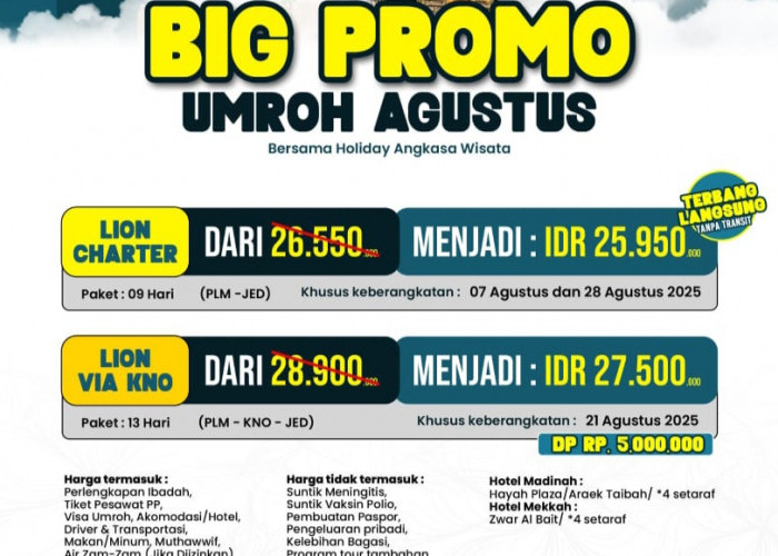 Big Promo Umroh Hemat Agustus 2025, Fasilitas Lengkap Harga Bersahabat!