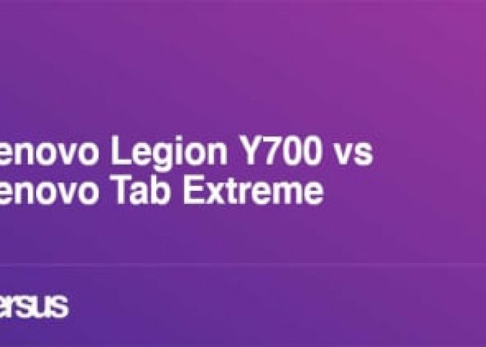 Lenovo Legion Y700 (2025) vs Lenovo Tab Extreme: Pilih Tablet Terbaik untuk Gaming dan Multitasking