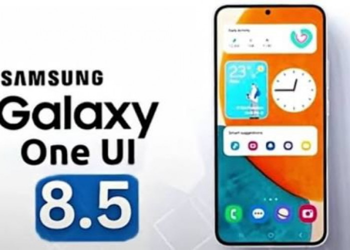 Resmi! Samsung Setop One UI 8.5 Berbasis Android 16 untuk Banyak HP Lama, Ini Daftar Lengkapnya