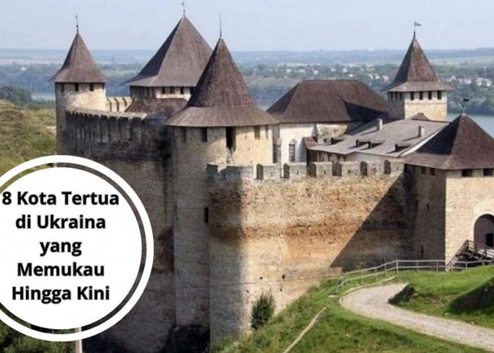 8 Kota Tertua di Ukraina yang Memukau Hingga Kini