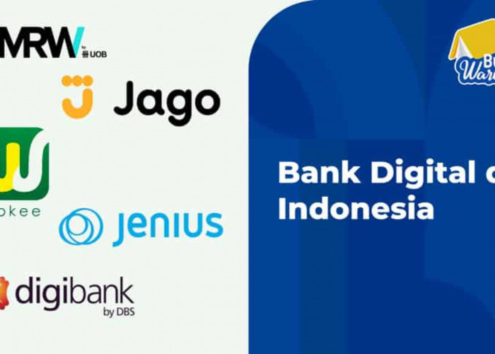 Pemahaman tentang Bank Digital dan Keunggulannya, Ada Disini!