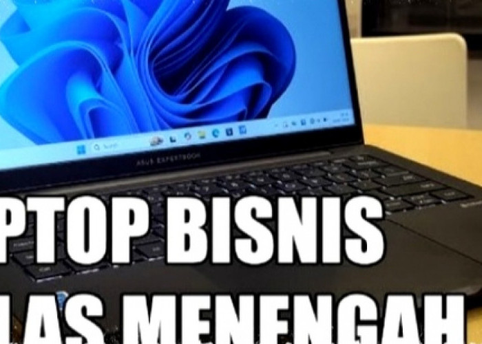 Laptop Bisnis Naik Level! ASUS ExpertBook B3 G1 Hadir dengan RAM 96GB dan SSD 6TB