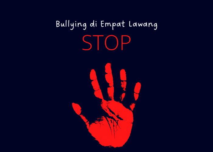Mohon Perhatikan dan Tegas Terhadap Pelaku Bullying 