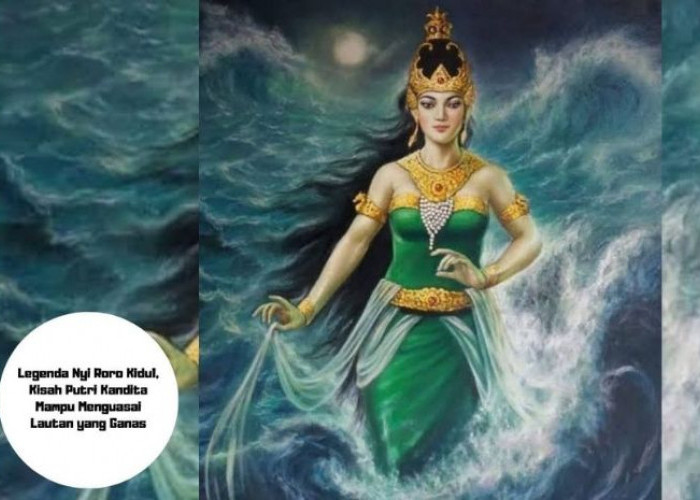 Legenda Nyi Roro Kidul, Kisah Putri Kandita Mampu Menguasai Lautan yang Ganas