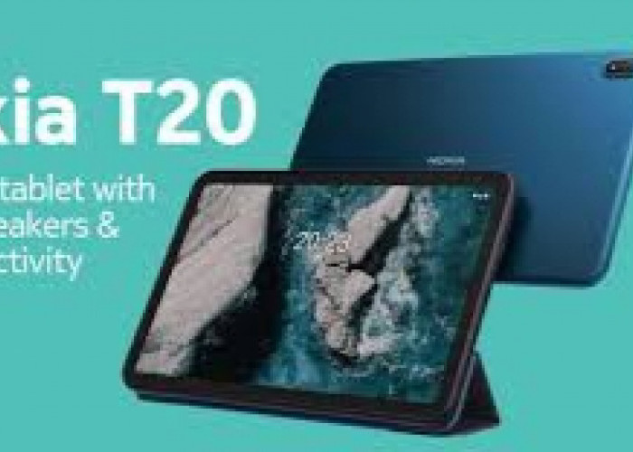 Nokia T20, Tablet Sederhana yang Menjawab Kebutuhan Dasar  Sehari hari