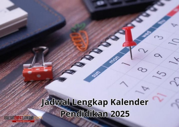 Jadwal Lengkap Kalender Pendidikan 2025: Cek Libur, Ujian, dan Waktu Efektif Belajar!