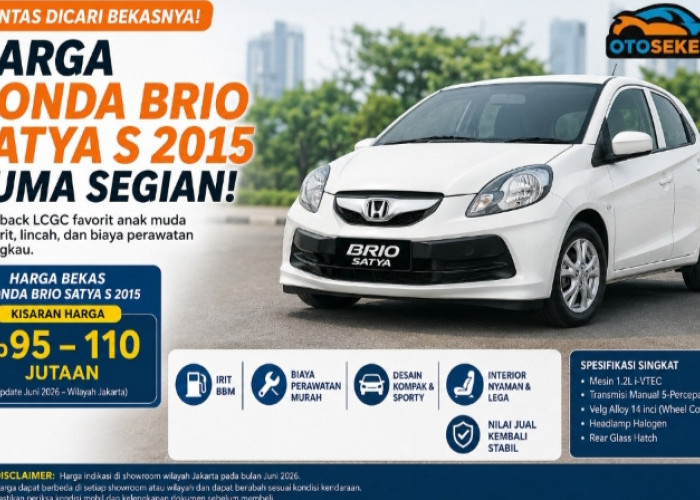 Harga Honda Brio Satya S 2015 Makin Menggoda, Mobil Bekas Favorit Anak Muda Segini Kisaran Harganya