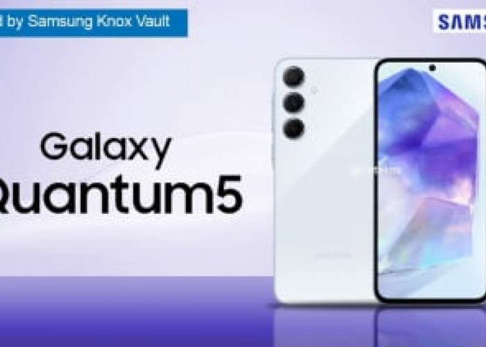 Samsung Galaxy Quantum5, Smartphone Teraman dengan Teknologi Kuantum, Spesifikasi dan Harga yang Kompetitif