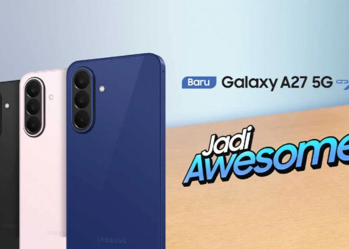Samsung Galaxy A27 5G Resmi Meluncur di Indonesia, Usung Snapdragon 6 Gen 3 dan Fitur AI Premium