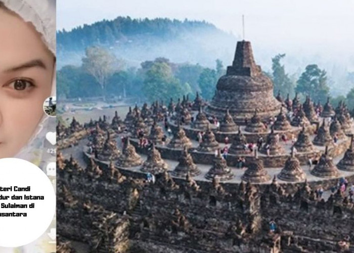 Misteri Candi Borobudur dan Istana Nabi Sulaiman di Nusantara