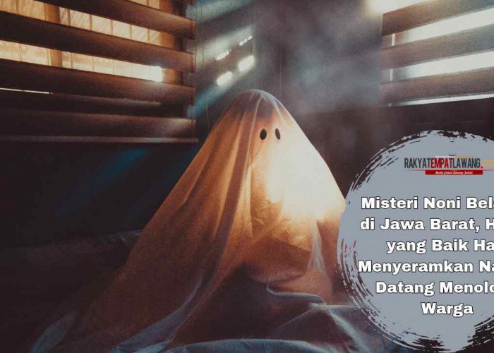 Misteri Noni Belanda di Jawa Barat, Hantu yang Baik Hati Datang Menyeramkan Namun Menolong Warga