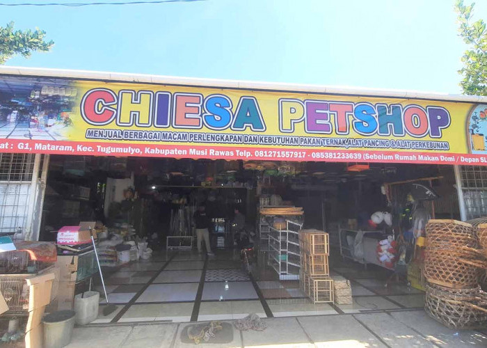 Chiesa Petshop, Toko Serba Ada untuk Pecinta Hewan dan Petani di Tugumulyo Musi Rawas