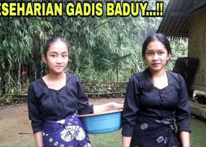 Tertarik Dengan Gadis Baduy, ini 6 Syarat Wajib untuk Melamar Gadis Baduy