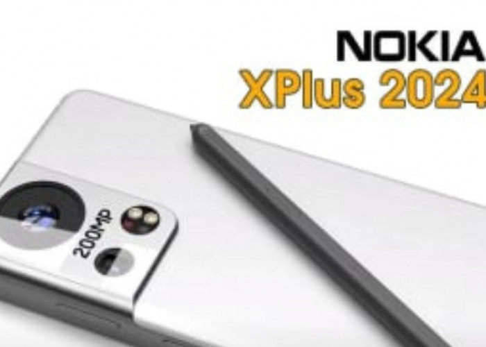 Nokia XPlus 2024: Smartphone Flagship dengan Kamera 200 MP, Baterai 7100mAh, dan Performa Gahar