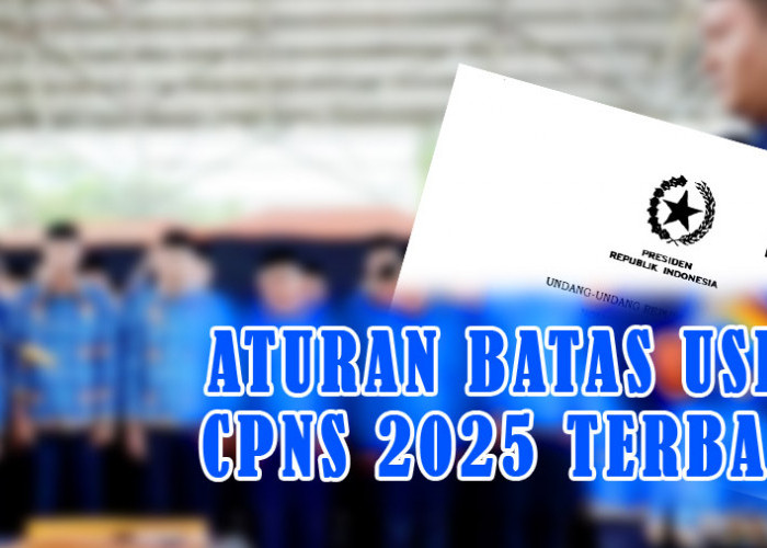 Pendaftaran CPNS 2025: Batas Usia Resmi Naik Jadi 40 Tahun untuk Formasi Tertentu