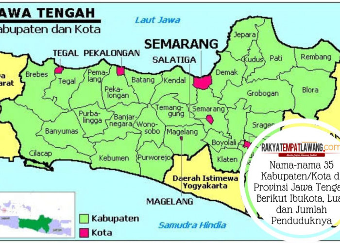 Nama-nama 35 Kabupaten Kota di Provinsi Jawa Tengah, Berikut Ibukota, Luas dan Jumlah Penduduknya