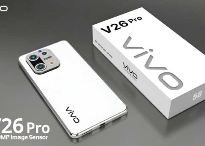 Vivo V26 Pro 5G Premium Resmi Diperkenalkan, Usung Kamera AI 220MP, Zoom 180X dan Baterai 6000mAh