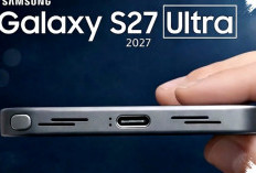 Bocoran Samsung Galaxy S27 Ultra: Reset Kamera Besar Pertama dalam 4 Tahun, Sensor 200MP Baru Jadi Andalan