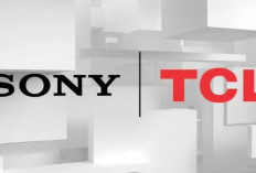 Sony Gandeng TCL, Bisnis TV BRAVIA Bakal Dikelola Perusahaan Patungan Global Mulai 2027   
