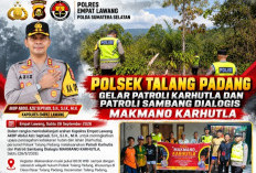Polsek Talang Padang Gencarkan Patroli Karhutla, Warga Diingatkan Tak Bakar Lahan